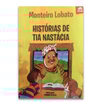MONTEIRO LOBATO - HISTORIAS DE TIA ANASTACIA (TATU BOLA)
