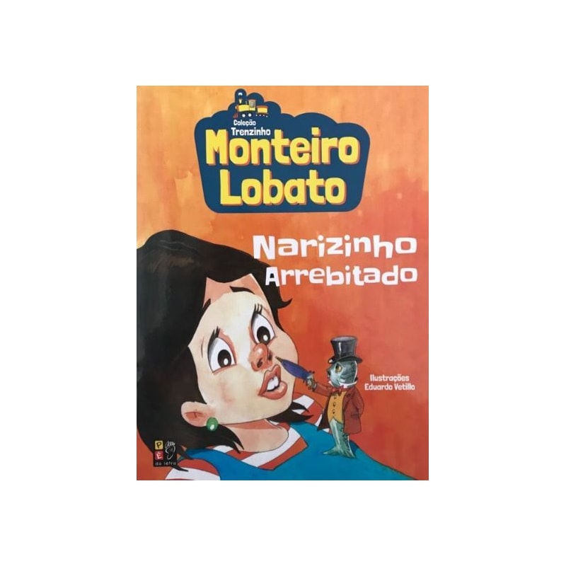 MONTEIRO LOBATO - NARIZINHO ARREBITADO (TRENZINHO)