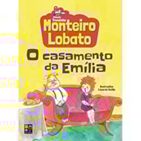 MONTEIRO LOBATO - O CASAMENTO DE EMILIA (TRENZINHO)