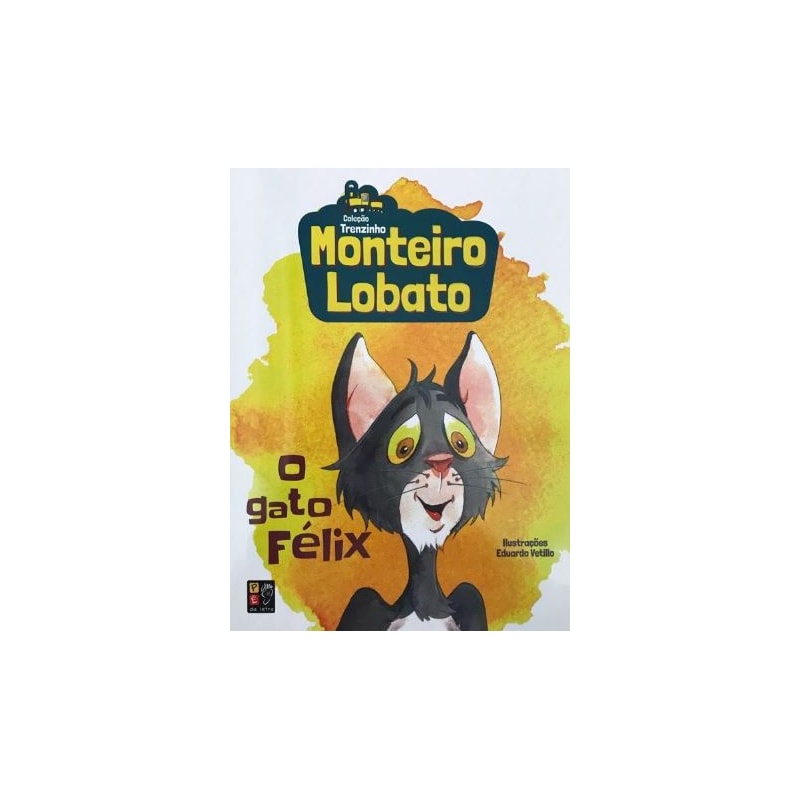 MONTEIRO LOBATO - O GATO FELIX (TRENZINHO)