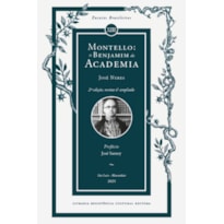 MONTELLO: O BENJAMIM DA ACADEMIA
