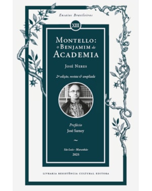 MONTELLO: O BENJAMIM DA ACADEMIA