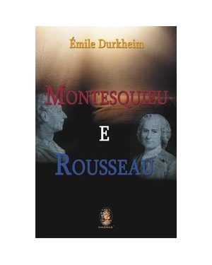 MONTESQUIEU E ROUSSEAU