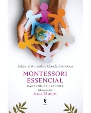 MONTESSORI ESSENCIAL: CADERNO DE ESTUDOS