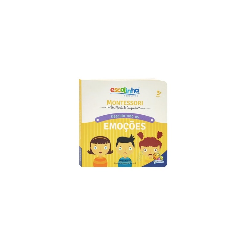 Montessori Meu Primeiro livro... Descobrindo as Emoções (Escolinha)