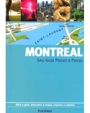 MONTREAL - SEU GUIA PASSO A PASSO