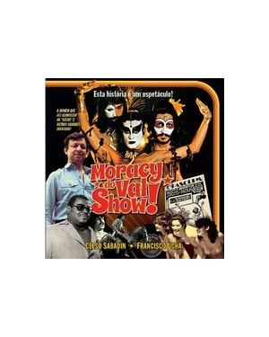 MORACY DO VAL SHOW!