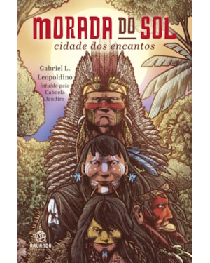 MORADA DO SOL: CIDADE DOS ENCANTOS