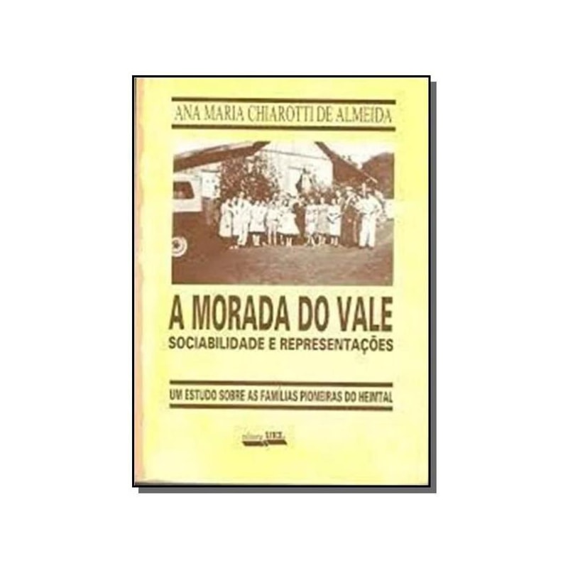 MORADA DO VALE, A - SOCIABILIDADE E REPRESENTACOES - 1