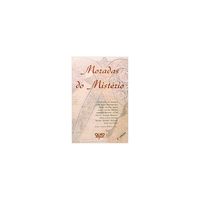 MORADAS DO MISTERIO - FENOMENO RELIGIOSO - 1