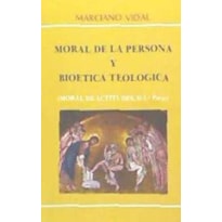 MORAL DE LA PERSONA Y BIOETICA
