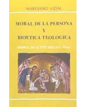 MORAL DE LA PERSONA Y BIOETICA