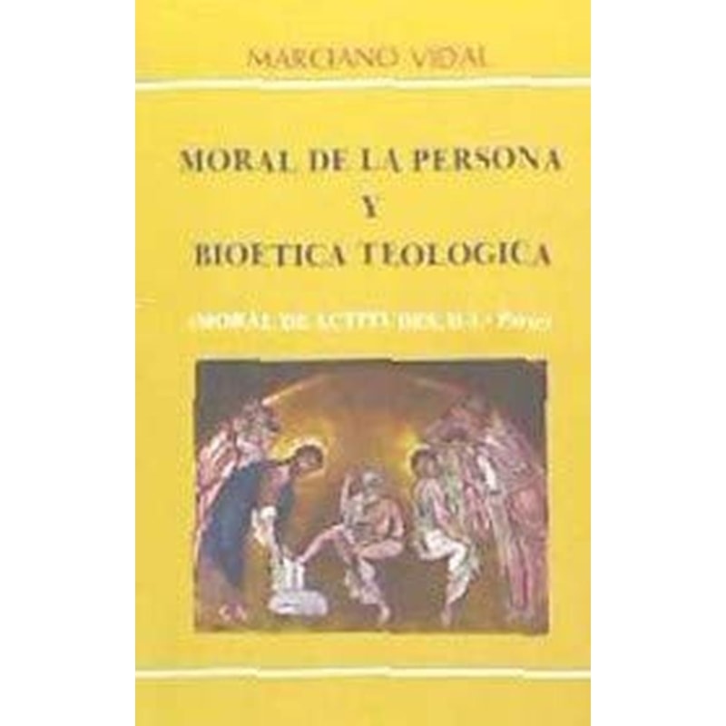 MORAL DE LA PERSONA Y BIOETICA