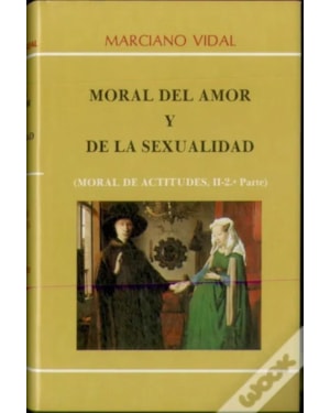 MORAL DEL AMOR Y DE LA SEXUALIDAD