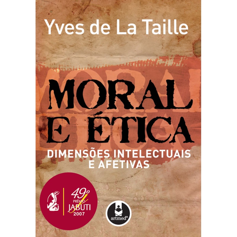 MORAL E ÉTICA: DIMENSÕES INTELECTUAIS E AFETIVAS