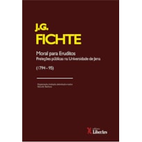 MORAL PARA ERUDITOS: PRELEÇÕES PUBLICAS NA UNIVERSIDADE DE JENA (1975-1995)