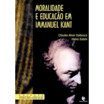 MORALIDADE E EDUCACAO EM IMMANUEL KANT