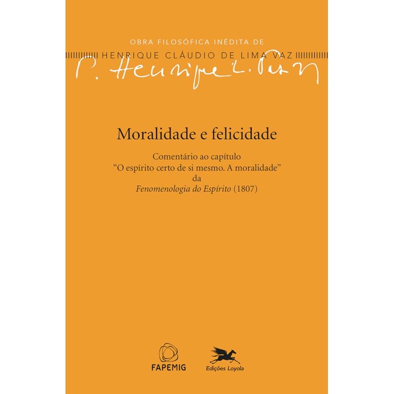 MORALIDADE E FELICIDADE - COMENTÁRIO AO CAPÍTULO "O ESPÍRITO CERTO DE SI MESMO"