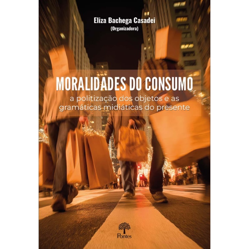 MORALIDADES DO CONSUMO