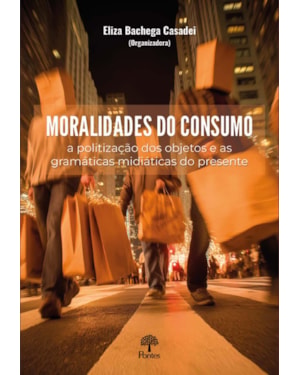 MORALIDADES DO CONSUMO