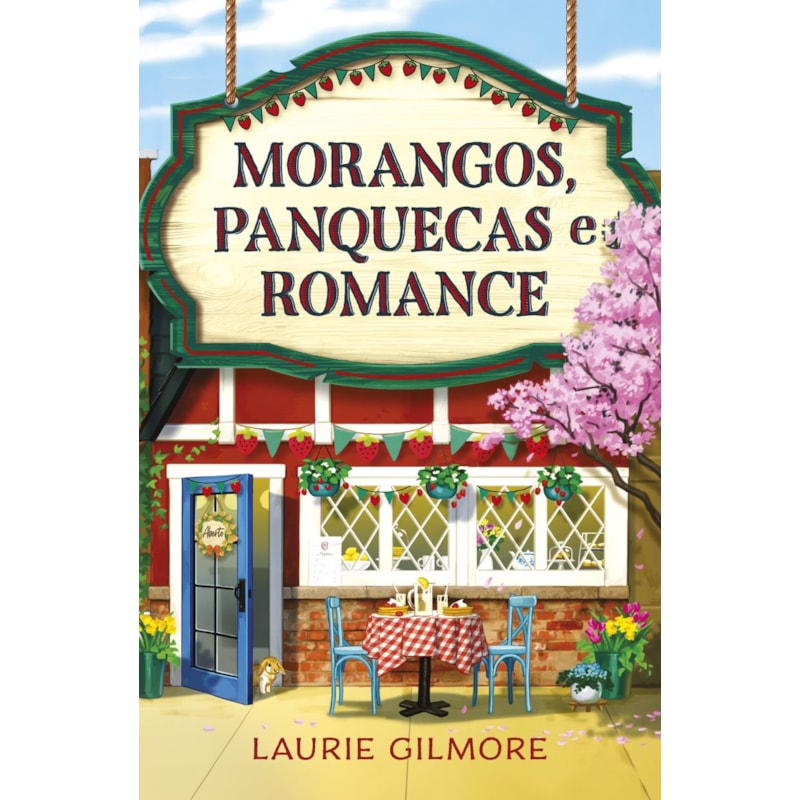 MORANGOS, PANQUECAS E ROMANCE: OS AMORES DE DREAM HARBOR VOL. 4