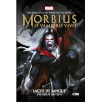 MORBIUS - O VAMPIRO VIVO - LAÇOS DE SANGUE