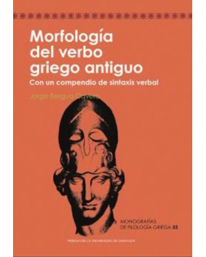 MORFOLOFIA DEL VERBO ANTIGUO. CON UN COMPENDIO DE SINTAXIS VERBAL