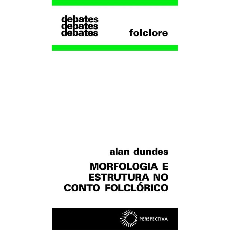 MORFOLOGIA E ESTRUTURA NO CONTO FOLCLORE