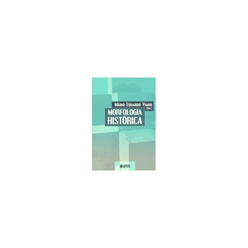 MORFOLOGIA HISTÓRICA