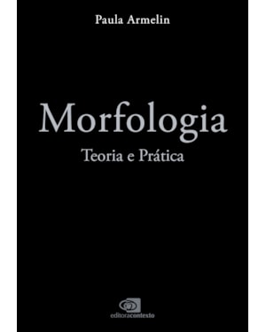 MORFOLOGIA: TEORIA E PRÁTICA