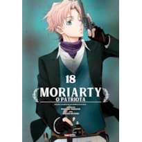 Moriarty: o patriota vol. 18