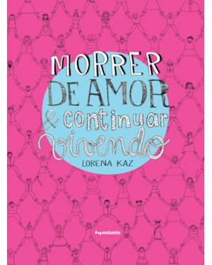 Morrer de amor & continuar vivendo