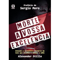 Morte a vossa excelência: entenda a verdadeira história do juiz que desafiou e abalou a máfia