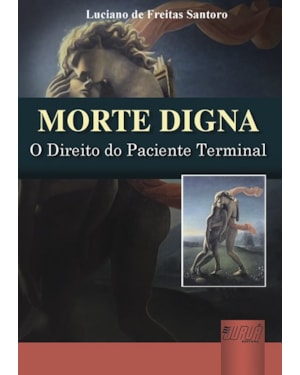 MORTE DIGNA - O DIREITO DO PACIENTE TERMINAL