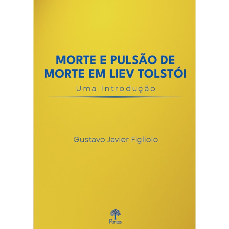 MORTE E PULSÃO DE MORTE EM LIEV TOLSTÓI
