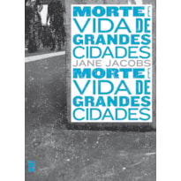 MORTE E VIDA DE GRANDES CIDADES