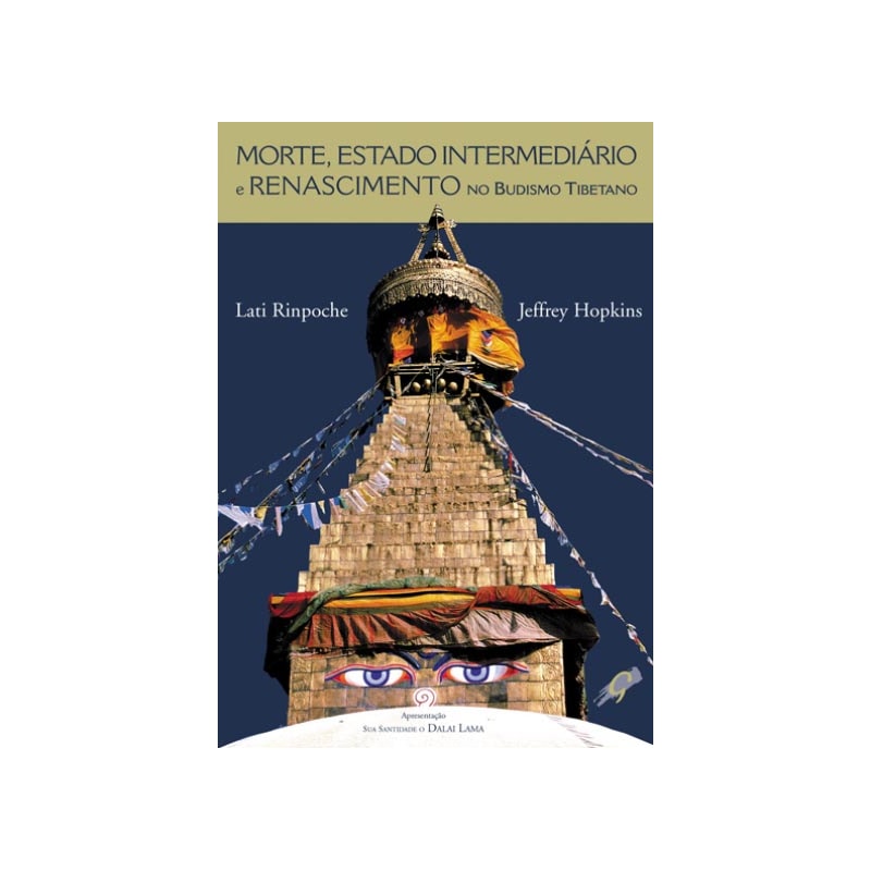 MORTE, ESTADO INTERMEDIÁRIO E RENASCIMENTO NO BUDISMO TIBETANO