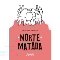 MORTE MATADA
