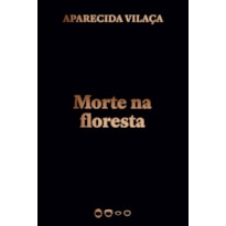 MORTE NA FLORESTA