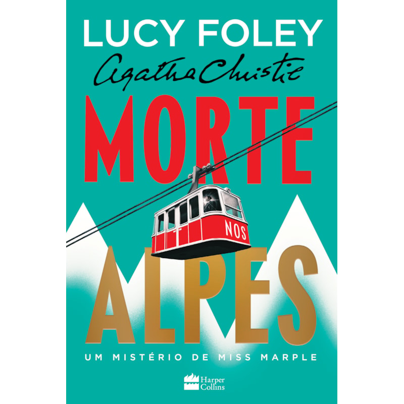 MORTE NOS ALPES - O NOVO MISTÉRIO DE MISS MARPLE