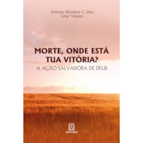 MORTE, ONDE ESTÁ TUA VITÓRIA?