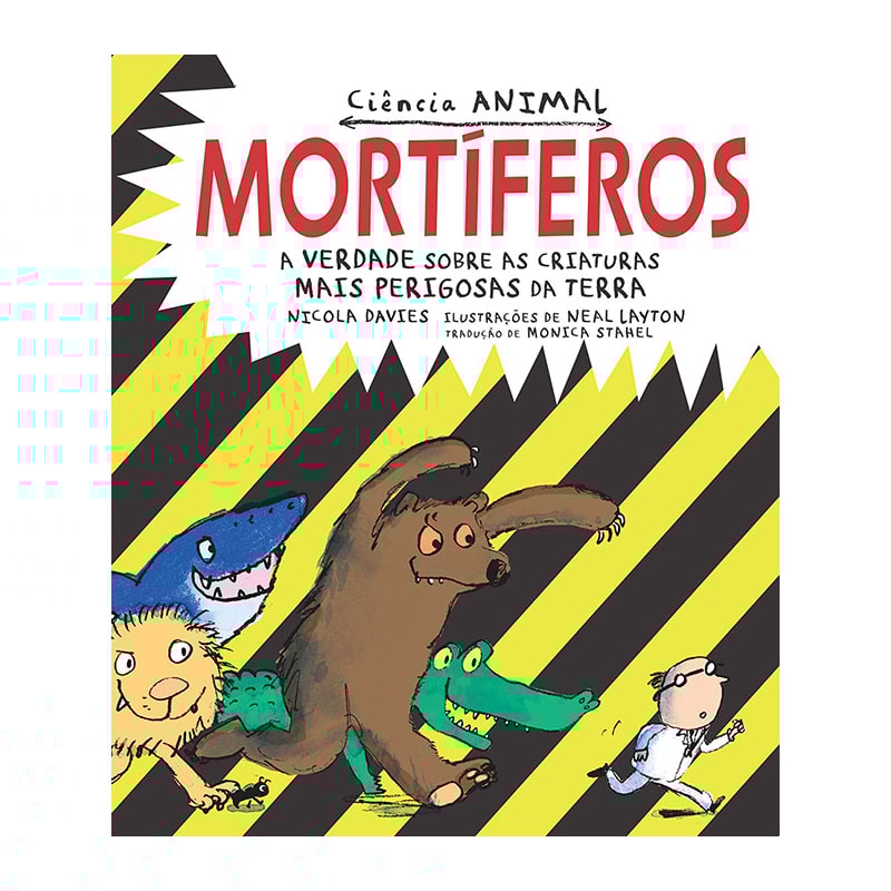 MORTÍFEROS: A VERDADE SOBRE AS CRIATURAS MAIS PERIGOSAS DA TERRA : CIÊNCIA ANIMAL