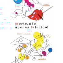 Morto, não apenas falecido!