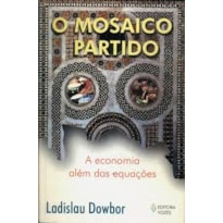 MOSAICO PARTIDO O - A ECONOMIA ALÉM DAS EQUAÇÕES
