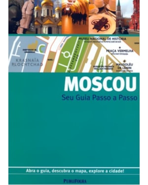 MOSCOU - SEU GUIA PASSO A PASSO