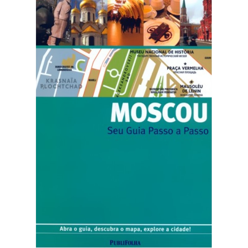 MOSCOU - SEU GUIA PASSO A PASSO