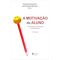 MOTIVAÇÃO DO ALUNO - CONTRIBUIÇÕES DA PSICOLOGIA CONTEMPORÂNEA