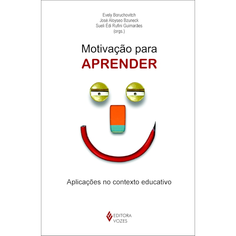 MOTIVAÇÃO PARA APRENDER - APLICAÇÕES NO CONTEXTO EDUCATIVO