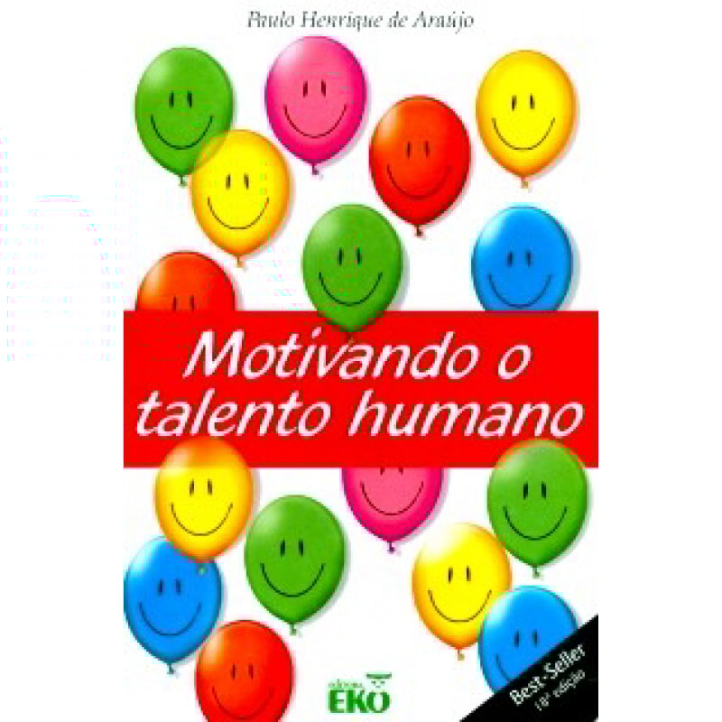 MOTIVANDO O TALENTO HUMANO