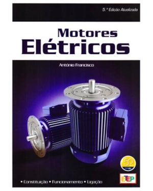 Motores elétricos (revista, aumentada e atualizada)